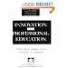 Innovation in Professional Education: Steps on a Journey from Teaching to Learning (Joint Publication in the Jossey-Bass Management Series and t)