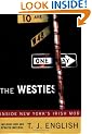 The Westies: Inside New York's Irish Mob