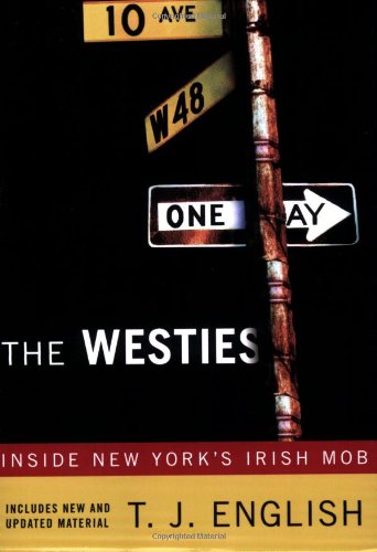 The Westies: Inside New York's Irish Mob