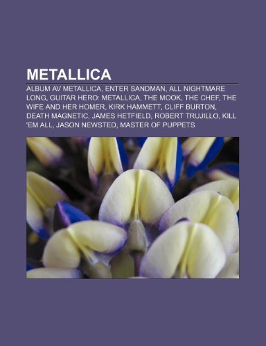 Metallica: Album Av Metallica, Enter Sandman, All Nightmare Long, Guitar Hero: Metallica, The Mook, The Chef, The Wife And Her Ho Picture