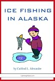 Ice Fishing in Alaska
