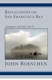 Reflections on San Francisco Bay: A Kayaker's Tall Tales