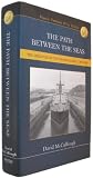 The path between the seas: The creation of the Panama Canal, 1870-1914