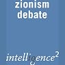 Zionism Today is the Real Enemy of the Jews: An Intelligence Squared Debate