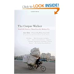 The Corpse Walker: Real Life Stories: China From the Bottom Up