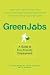Green Jobs: A Guide to Eco-Friendly Employment