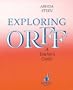 Exploring Orff: A Teacher's Guide (Schott)
