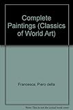The complete paintings of Piero della Francesca