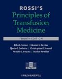 Rossis Principles of Transfusion Medicine (Simon, Rossis Principles of Transfusion Medicine)