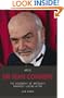 Arise Sir Sean Connery: The Biography of Britain's Greatest Living Actor