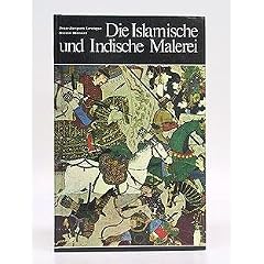 Die Islamische und Indische Malerei.