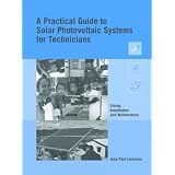 A Practical Guide to Solar Photovoltaic Systems for Technicians: Sizing, Installation and Maintenance
