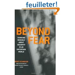 Beyond Fear: Thinking Sensibly About Security in an Uncertain World