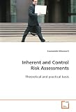 Inherent and Control Risk Assessments: Theoretical and practical basis