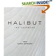 Halibut: The Cookbook