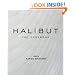 Halibut: The Cookbook