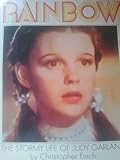 Rainbow : the stormy life of Judy Garland