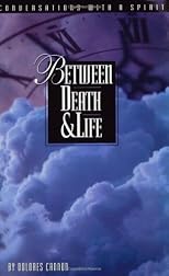 Between Death & Life