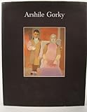 Arshile Gorky : 1904-1948