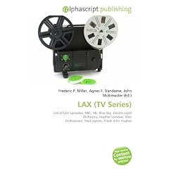 LAX (TV Series): List of LAX Episodes, NBC, Mr. Blue Sky, Electric Light Orchestra, Heather Locklear, Blair Underwood, Paul Leyden, Frank John Hughes