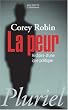 La peur : Histoire d'une id�e politique