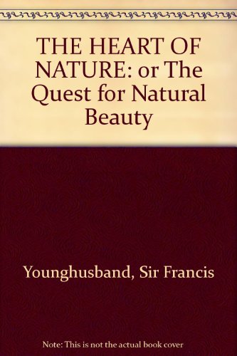THE HEART OF NATURE