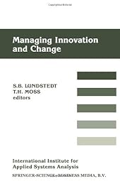 Managing Innovation and Change by Sven B Lundstedt; Thomas H Moss-Wow! eBook