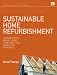 Image of Sustainable Home Refurbishment: The Earthscan Expert Guide to Retrofitting Homes for Efficiency (Earthscan Expert Series)