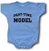 Part-Time Model Logo Baby/Infant Tee Shirt or Onesie