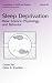 Book Sleep Deprivation: Basic Science, Physiology and Behavior (Lung Biology in Health and Disease)