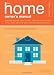 Books : The Home Owner's Manual: Operating Instructions, Troubleshooting Tips, and Advice on System Maintenance