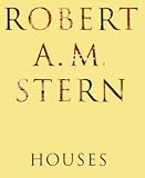 Review Monacelli  / Robert A. M. Stern Houses