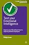 Test Your Emotional Intelligence: Improve Your EQ and Learn How to Impress Potential Employers (Testing Series)