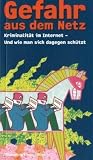 Gefahr aus dem Netz: Kriminalität im Internet - und wie man sich dagegen schützt