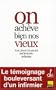 On ach�ve bien nos vieux