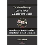 urduhindi an artificial divide african heritage mesopotamian roots indian culture  british colonialism 