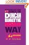 The Unauthorized Guide To Doing Business the Duncan Bannatyne Way: 10 Secrets of the Rags to Riches Dragon