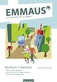 Emmaus. Auf dem Weg des Glaubens: Kursbuch 1. Was Christen glauben. Basiskurs 2.0: Kursbuch 1 - Basiskurs: Was Christen glauben -Wie Christen im Glauben wachsen - Als Christ im Alltag leben: Bd 1