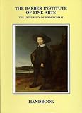 The Barber Institute of Fine Arts : handbook