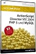 ActionScript, Director MX 2004, PHP 5 und MySQL - Web & Interaktiv: 3 Video-Trainings (DVD-ROM)