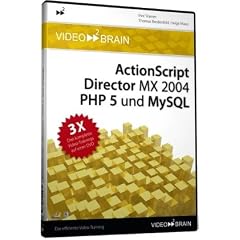 ActionScript, Director MX 2004, PHP 5 und MySQL - Web & Interaktiv: 3 Video-Trainings (DVD-ROM)