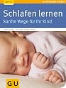 Schlafen lernen (GU Ratgeber Kinder)