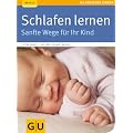 Schlafen lernen (GU Ratgeber Kinder)