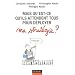Mais qu'est ce qu'ils attendent tous ... pour d�ployer ma strat�gie ?