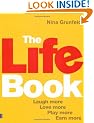 The Life Book: Laugh More, Love More, Play More, Earn More