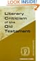Literary Criticism of the Old Testament (Guides to Biblical Scholarship Old Testament Series)