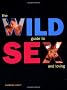 The Wild Guide to Sex and Loving