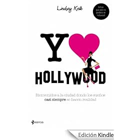 Yo love Hollywood: Bienvenidos a la ciudad donde los sue�os casi siempre se hacen realidad