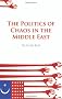 The Politics of Chaos in the Middle East