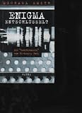 Produkt-Bild: Smith Enigma entschl&uuml;sselt Die "Codebreakers" von Bletchley Park, M&uuml;nchen, Wilhelm Heyne Verlag, 2000, 287 Seiten Hardcover mit Schutzumschlag